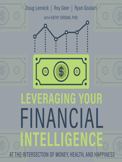 Title details for Leveraging Your Financial Intelligence by Douglas Lennick - Available